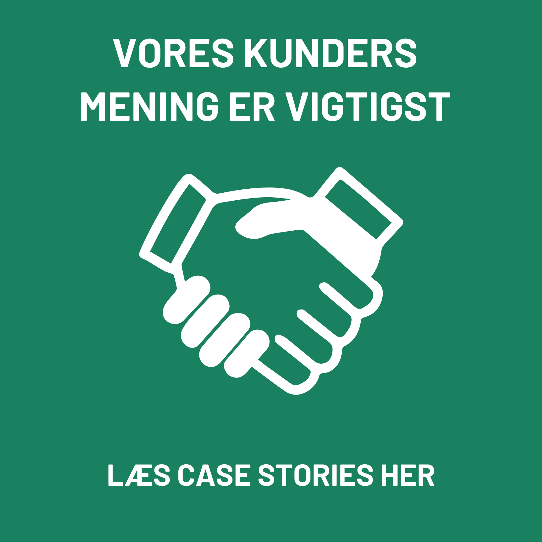 Vores kunders mening er vigtigst